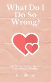What Do I Do So Wrong?: An Introduction to the Narcissistic Mother (eBook, ePUB)