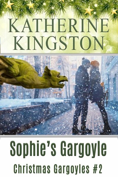 Sophie's Gargoyle (Christmas Gargoyles, #2) (eBook, ePUB)