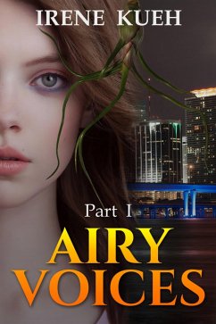 Airy Voices (Part 1) (eBook, ePUB) - Kueh, Irene