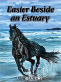 Easter Beside an Estuary (eBook, ePUB)