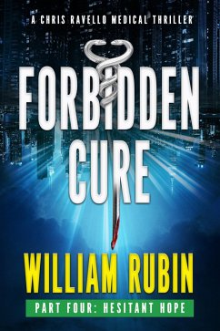 Cover Forbidden Cure Part Four: Hesitant Hope (Ravello Medical Thrillers, #9) (eBook, ePUB)