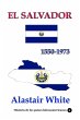 El Salvador 1550-1973 (Historia de los... - Bild 1