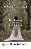 The Strangler and the Rising Storm (Order of The Amethyst Book 15) (eBook, ePUB)