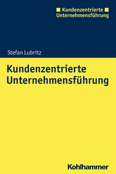 Kundenzentrierte Unternehmensführung (eBook, PDF)