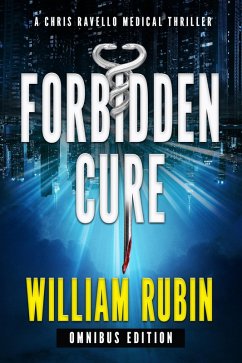 Cover Forbidden Cure: Omnibus Edition (Ravello Medical Thrillers, #13) (eBook, ePUB)