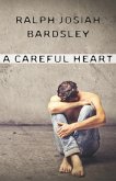 A Careful Heart (eBook, ePUB) A Careful Heart (eBook, ePUB)