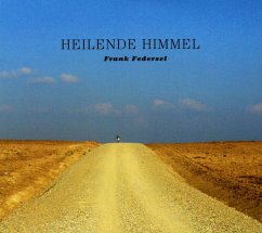 Heilende Himmel - Federsel,Frank