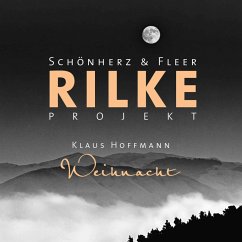 Rilke Projekt - Wunderweiße Nächte (MP3-Download) - Fleer, Schönherz &; Rilke, Rainer Maria