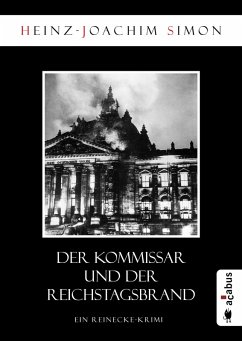 Der Kommissar und der Reichstagsbrand (eBook, ePUB) - Simon, Heinz-Joachim
