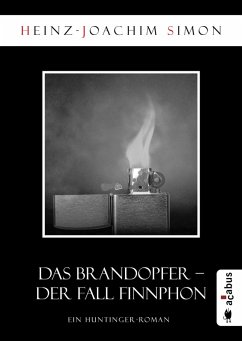 Das Brandopfer. Der Fall Finnphon (eBook, ePUB) - Simon, Heinz-Joachim