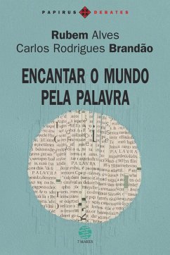 Encantar o mundo pela palavra (eBook, ePUB) - Alves, Rubem; Brandão, Carlos Rodrigues