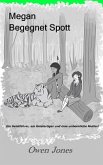 Megan Begegnet Spott (eBook, ePUB) Megan Begegnet Spott (eBook, ePUB)