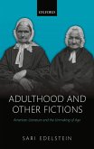 Adulthood and Other Fictions (eBook, ePUB)