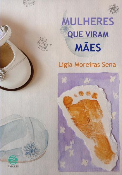 Mulheres que viram mães (eBook, ePUB) Mulheres que viram mães (eBook, ePUB)