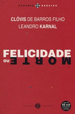 Cover Felicidade ou morte (eBook, ePUB)