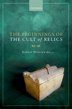Cover The Beginnings of the Cult of Relics (eBook, PDF)