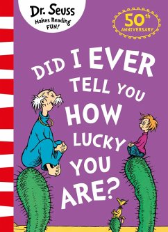 Did I Ever Tell You How Lucky You Are? - Seuss, Dr.