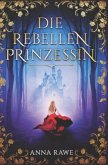 Evangeline / Die Rebellenprinzessin