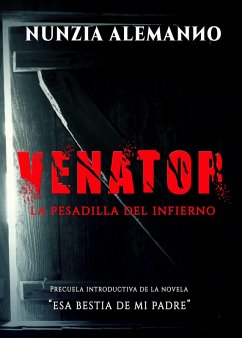 Venator - La Pesadilla del Infierno (eBook, ePUB) - Alemanno, Nunzia