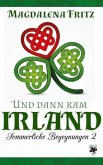 Und dann kam Irland (eBook, ePUB)