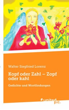 Kopf oder Zahl - Zopf oder kahl - Lorenz, Walter Siegfried