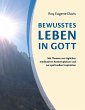 Bewusstes Leben in Gott - Bild 1