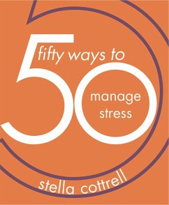 50 Ways to Manage Stress - Cottrell, Stella