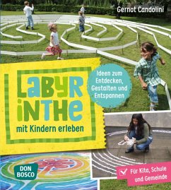 Labyrinthe mit Kindern erleben - Candolini, Gernot