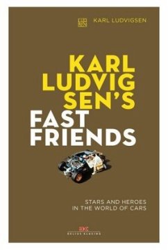 Karl Ludvigsen's Fast Friends - Ludvigsen, Karl E.