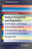 Vertical Integration and Regulation