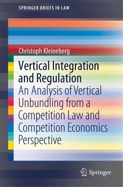 Vertical Integration and Regulation - Kleineberg, Christoph