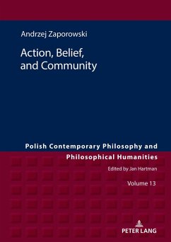 Action, Belief, and Community - Zaporowski, Andrzej