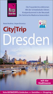 Reise Know-How CityTrip Dresden - Reußner, Beate;Bosenius, Jürgen