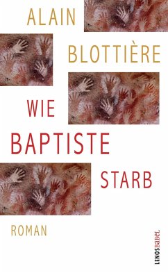 Wie Baptiste starb - Blottière, Alain