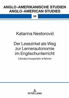 Der Lesezirkel als Weg zur Lernerautonomie im Englischunterricht - Nestorovic, Katarina
