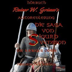 Die Saga von Sigurd Svensson Band 2 Die Krieger Odins (MP3-Download) - Grimm, Rainer W.