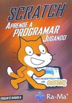 APRENDE A PROGRAMAR JUGANDO CON SCRATCH.