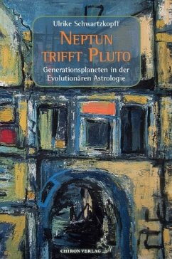 Neptun trifft Pluto - Schwartzkopff, Ulrike