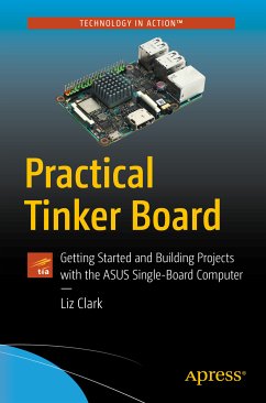 Practical Tinker Board (eBook, PDF) - Clark, Liz