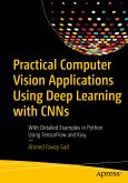 Practical Computer Vision Applications Using Deep Learning with CNNs (eBook, PDF)