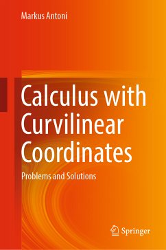 Calculus with Curvilinear Coordinates (eBook, PDF) - Antoni, Markus