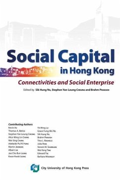 Social Capital in Hong Kong-Connectivities and Social Enterprise - Cheung, Stephen Yan-Leung; Ng, Sik Hung
