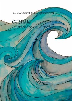 Oumiak - Le mystère de la mer - Lambert, Amandine