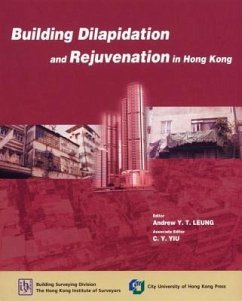 Building Dilapidation and Rejuvenation in Hong Kong - Leung, Andrew; Yiu, C. Y.