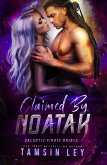 Claimed by Noatak (Galactic Pirate Brides, #3) (eBook, ePUB)