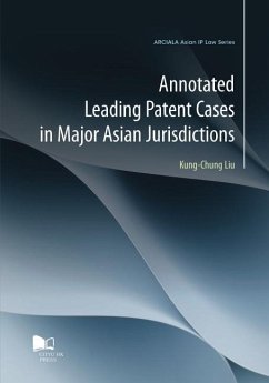 Annotated Leading Patent Cases in Major Asian Jurisdictions - Liu, Kung-Chung