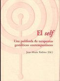 El self : una polifonía de terapeutas gestálticos contemporáneos