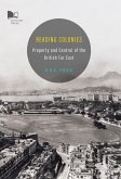 Reading Colonies-Property and Control of the British Far East