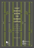 Eight Months Behind the Bamboo Curtain: A Report on the First Eight Months of Communist Rule in China