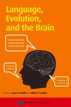 Language, Evolution, and the Brain - Minett, James W; Wang, William S-Y